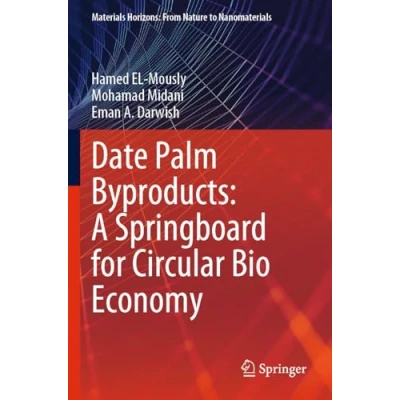 Afbeelding van Date Palm Byproducts: A Springboard for Circular Bio Economy