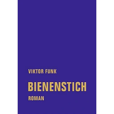 Afbeelding van Bienenstich: Roman &quot;Ein großartiges Leseerlebnis über Herkunft und Heimat.&quot;