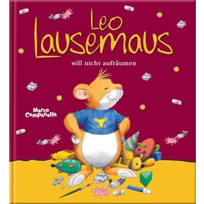 Afbeelding van Leo Lausemaus will nicht aufräumen: Kinderbuch zum Vorlesen eine Kindergeschichte für Kinder ab 3 Jahren
