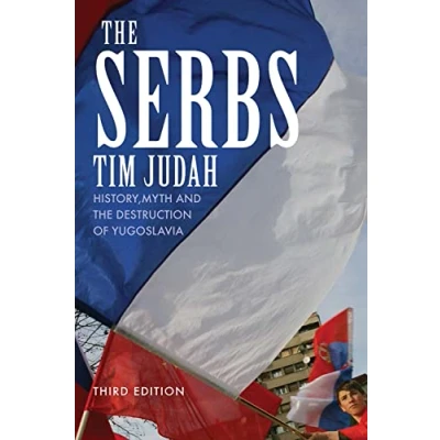 Afbeelding van the Serbs: History, Myth and Destruction of Yugoslavia