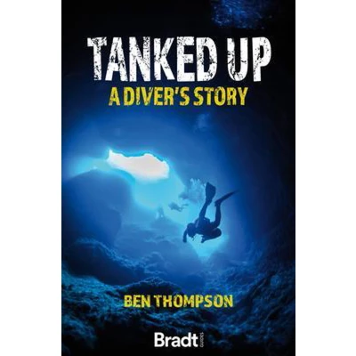 Afbeelding van Tanked Up: A Diver&#039;s Story