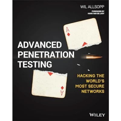 Afbeelding van Advanced Penetration Testing: Hacking the World&#039;s Most Secure Networks