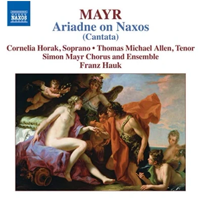 Afbeelding van Carnelia Horak, Thomas Michael Allen, Simon Mayr Chorus And Ensemble, Franz Hauk Mayr: Ariadne On Naxos (CD)