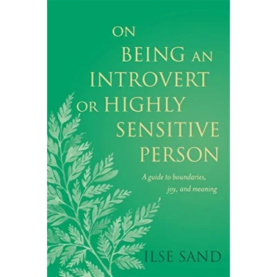 Afbeelding van On Being an Introvert or Highly Sensitive Person