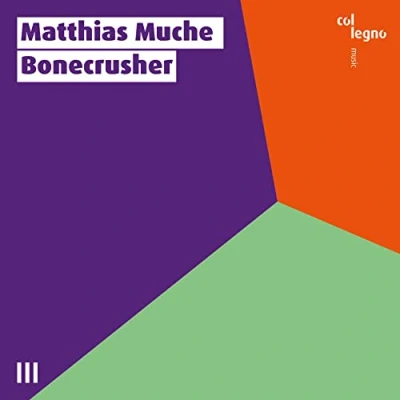Afbeelding van Matthias Muche Bonecrusher (CD)