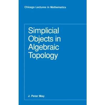 Afbeelding van Simplicial Objects in Algebraic Topology (Pape Only)