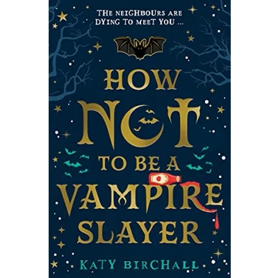 Afbeelding van How Not to Be a Vampire Slayer