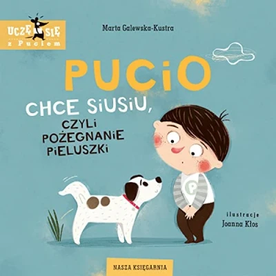 Afbeelding van Pucio chce siusiu, czyli pożegnanie pieluszki