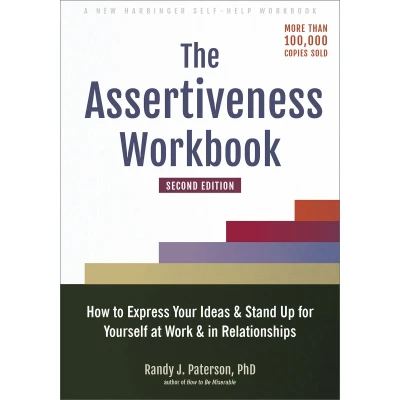 Afbeelding van The Assertiveness Workbook: How to Express Your Ideas and Stand Up for Yourself at Work in Relationships (16pt Large Print Edition)