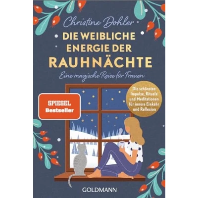 Afbeelding van Die weibliche Energie der Rauhnächte: Eine magische Reise für Frauen schönsten Impulse, Rituale und Meditationen innere Einkehr Reflexion