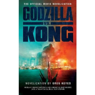 Afbeelding van Godzilla vs. Kong: The Official Movie Novelisation: Novelization