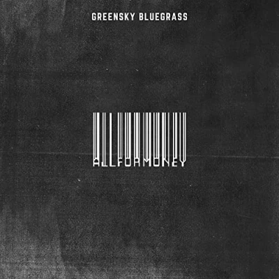 Afbeelding van Greensky Bluegrass All For Money