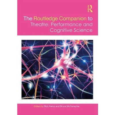 Afbeelding van The Routledge Companion to Theatre, Performance and Cognitive Science
