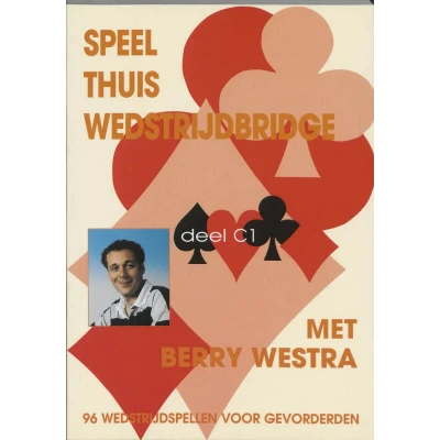 Afbeelding van Speel thuis wedstrijdbridge C1 (Paperback)