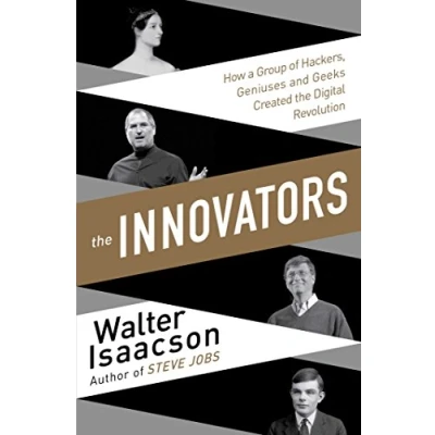 Afbeelding van the Innovators: How a Group of Hackers, Geniuses, and Geeks Created Digital Revolution