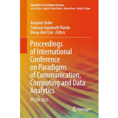 Afbeelding van Proceedings of International Conference on Paradigms Communication, Computing and Data Analytics: PCCDA 2023