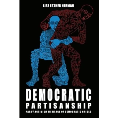 Afbeelding van Democratic Partisanship: Party Activism in an Age of Crises