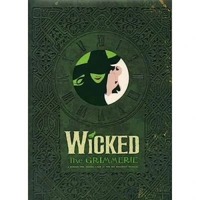 Afbeelding van Wicked: the Grimmerie, a Behind Scenes Look at Hit Broadway Musical