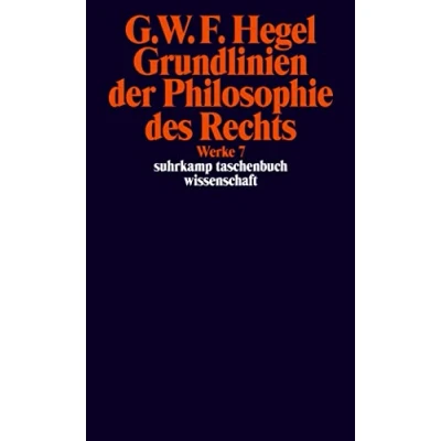 Afbeelding van Grundlinien der Philosophie des Rechts oder Naturrecht und Staatswissenschaft im Grundrisse: Werke in 20 Bänden, Band 7. Mit Hegels eigenhändigen Notizen den mündlichen Zusätzen: 607