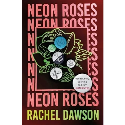 Afbeelding van Neon Roses: the joyfully queer, uplifting and sexy read of summer