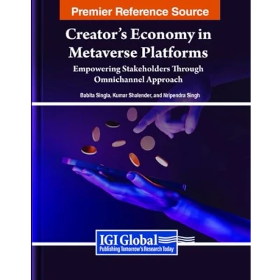 Afbeelding van Creator&#039;s Economy in Metaverse Platforms: Empowering Stakeholders Through Omnichannel Approach