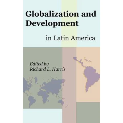 Afbeelding van Globalization and Development in Latin America