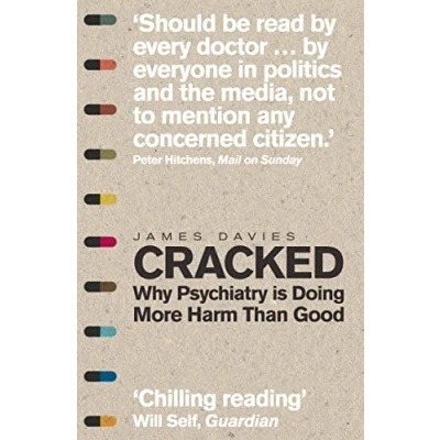 Afbeelding van Cracked: Why Psychiatry is Doing More Harm Than Good