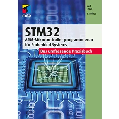 Afbeelding van STM32: Das umfassende Praxisbuch.ARM Mikrocontroller programmieren für Embedded Systems