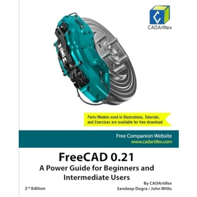 Afbeelding van FreeCAD 0.21: A Power Guide for Beginners and Intermediate Users