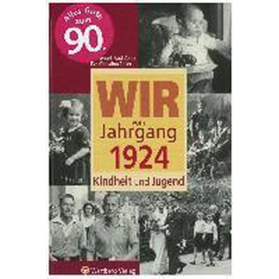 Afbeelding van Wir vom Jahrgang 1924 Kindheit und Jugend
