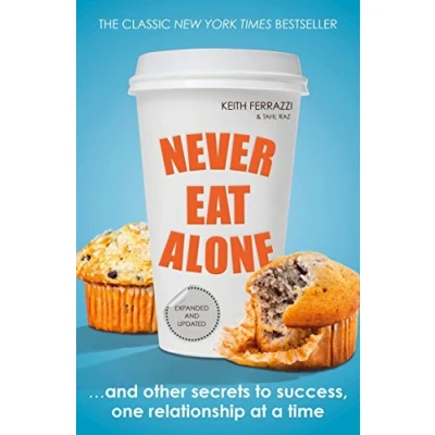 Afbeelding van Never Eat Alone: And Other Secrets to Success, One Relationship at a Time