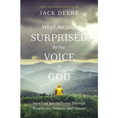 Afbeelding van Why I Am Still Surprised by the Voice of God: How God Speaks Today through Prophecies, Dreams, and Visions