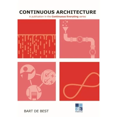 Afbeelding van DevOps Continuous Architecture: A publication in the Everyting series: Best Practices
