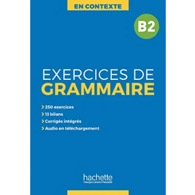 Afbeelding van En Contexte Exercices de grammaire + AUDIO MP3 corrigés (B2): CORRIGES: Vol. 2