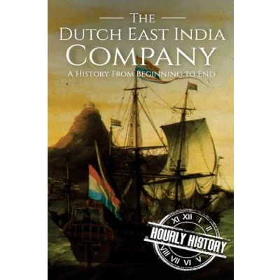 Afbeelding van The Dutch East India Company: A History from Beginning to End