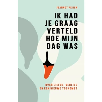 Afbeelding van Ik had je graag verteld hoe mijn dag was (Paperback)