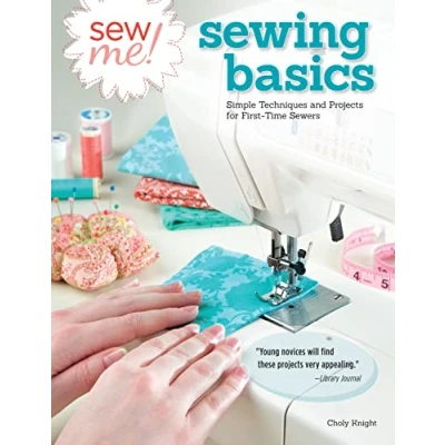 Afbeelding van Sew Me! Sewing Basics: Simple techniques and projects for first time sewers: 5394