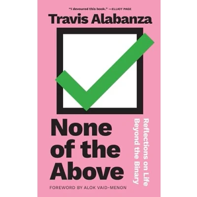 Afbeelding van None of the Above: Reflections on Life Beyond Binary