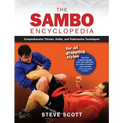 Afbeelding van The Sambo Encyclopedia: Comprehensive Throws, Holds, and Submission Techniques For All Grappling Styles