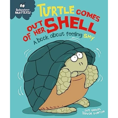 Afbeelding van Behaviour Matters: Turtle Comes Out of Her Shell A book about feeling shy