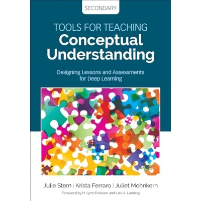Afbeelding van Tools for Teaching Conceptual Understanding, Secondary: Designing Lessons and Assessments Deep Learning