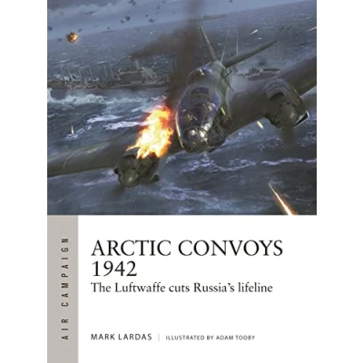 Afbeelding van Arctic Convoys 1942: The Luftwaffe cuts Russia&#039;s lifeline