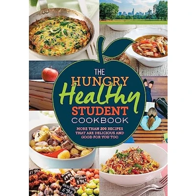 Afbeelding van The Hungry Healthy Student Cookbook: More than 200 recipes that are delicious and good for you too