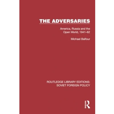 Afbeelding van the Adversaries: America, Russia and Open World, 194162