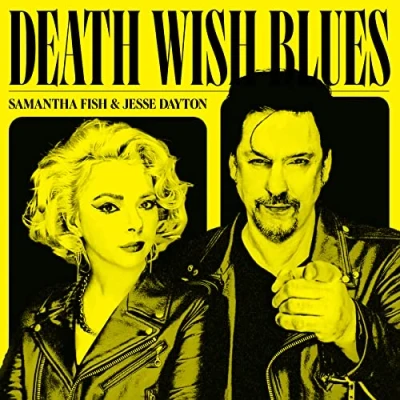 Afbeelding van Jesse Dayton Samantha Fish Death Wish Blues (CD)
