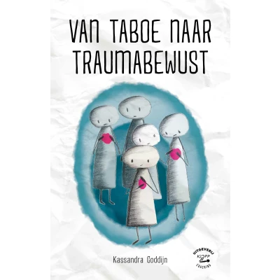 Afbeelding van Van taboe naar traumabewust (Paperback)