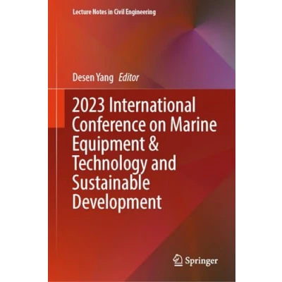 Afbeelding van 2023 International Conference on Marine Equipment &amp; Technology and Sustainable Development: 375