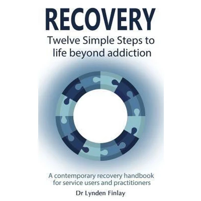 Afbeelding van Recovery Twelve Simple Steps to a Life Beyond Addiction