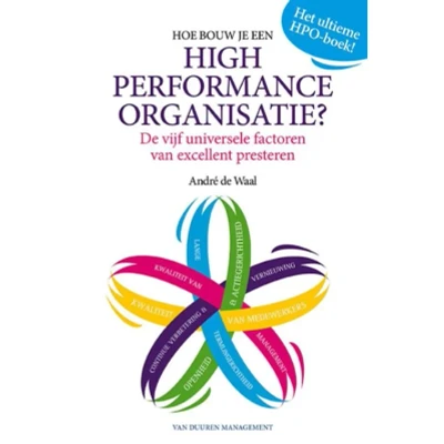 Afbeelding van Hoe bouw je een high performance organisatie? (Paperback)