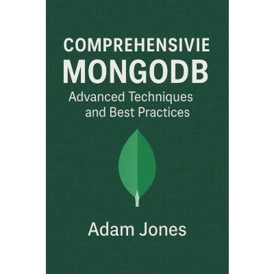 Afbeelding van Comprehensive MongoDB: Advanced Techniques and Best Practices